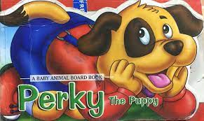 A Baby Animal Story Book - Perky The Puppy