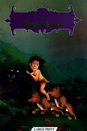 CLASSIC TALES - THE JUNGLE BOOK