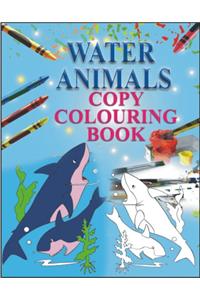 COPY COLOURING BOOK - WATER ANIMALS