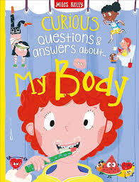 CURIOUS Q A - MY BODY