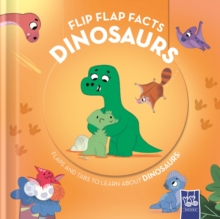 FLIP FLAP FACTS - DINOSAURS