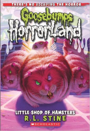 GOOSEBUMPS HORRORLAND - LITTLE SHOP OF HAMSTERS