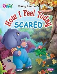 HOW I FEEL TODAY - SCARED