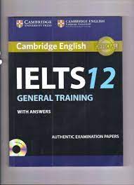 IELTS 12 GENERAL TRAINING