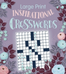 LARGE PRINT INSPIRATIONAL CROSSWORDS