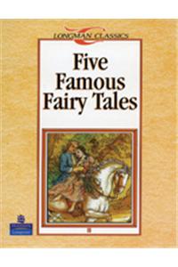 Longman Classics - Five Famous Fairy Tales