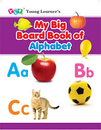 MY BIG BOARD BOOK OF - ALPHABET