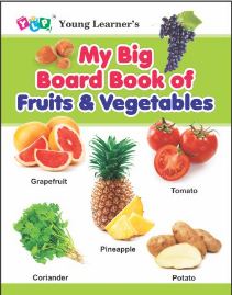 MY BIG BOARD BOOK OF - FRUITS & VEGETABLES