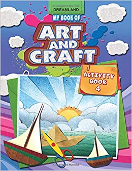 MY BOOK OF ART AND CRAFT - ACTIVITY BK 4