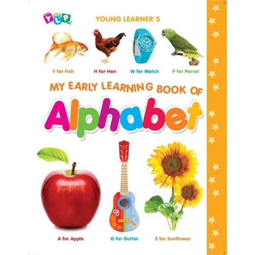 MY EARLY LEARNING BOOK OF ALPHABET