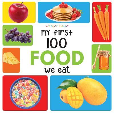 MY FIRST 100 - FOOD WE EAT