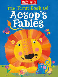 MY FIRST AESOPS FABLES