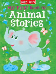 MY FIRST ANIMAL STORIES