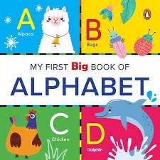 MY FIRST BIG BOOK OF ALPHABET