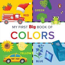 MY FIRST BIG BOOK OF COLORS