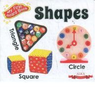 MY FIRST BOARD BOOK - SHAPES