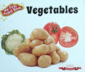 MY FIRST BOARD BOOK - VEGETABLES