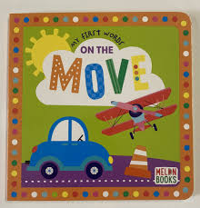 MY FIRST WORDS ON THE MOVE