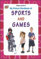 MY PICTURE WORDBOOK OF - SPORTS AND GAMES