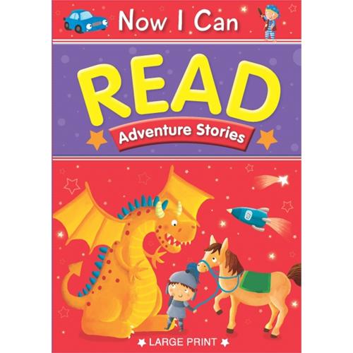 NOW I CAN READ - ADVENTURE STORIES