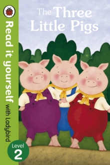 READ IT YOURSELF - LEVEL 2 - THREE LITTLE PIG