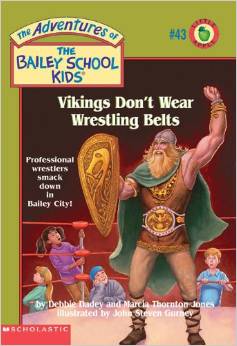 THE ADVENTURES OF THE BAILEY SCHOOL KIDS - VIKINGS DON T WEA