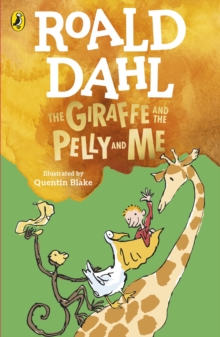 THE GIRAFFE AND THE PELLY AND ME