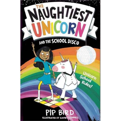 THE NAUGHTIEST UNICORN - BK3 - AND THE SCHOOL DISCO