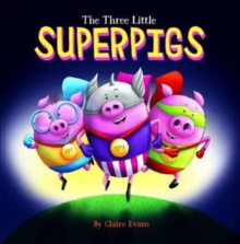 Three Little Superpigs