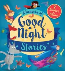 TREASURY OF GOOD NIGHT STORIES - 8 STORIES TO SHARE