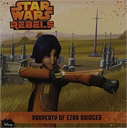 STAR WARS REBELS - PROPERTY OF EZRA BRIDGER