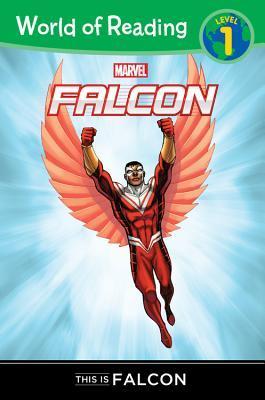 World of Reading Falcon: This Is Falcon: Level 1 (World of Reading Marvel)