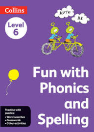 COLLINS LEVEL 6 - FUN WITH PHONICS AND SPELLIN