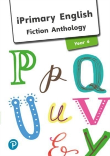 iPrimary English Anthology Year 4 Fiction