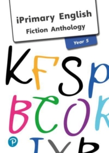 iPrimary English Anthology Year 5 -Fiction