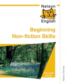 Nelson English Beginning Non-fiction Skills Yellow Level