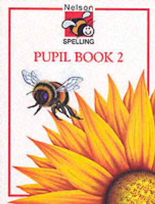Nelson Spelling - Pupil Book 2