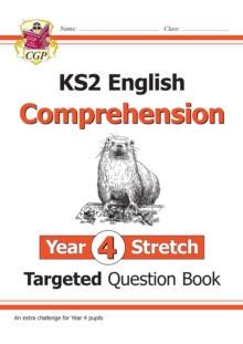 New KS2 English Targeted Question Book: Challenging Comprehension - Year 4 Stretch (with Answers)