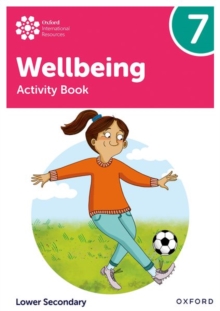 Oxford International Lower Secondary Wellbeing: Activity Book 7