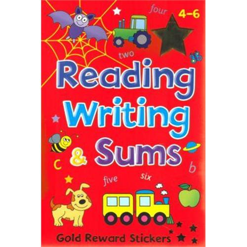 READING WRITING AND SUMS 4-6 YEARS