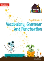 Year 1 Vocabulary, Grammar and Punctuation Pupil Book