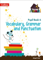 Year 6 Vocabulary, Grammar and Punctuation Pupil Book