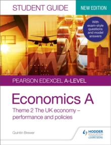 Edexcel A-level Economics A Student Guide - Theme 2 The UK economy performance and policies