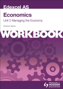 Edexcel AS Economics Unit 2 Workbook: Managing the Economy