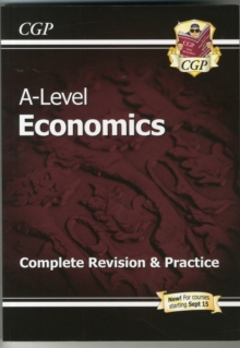 New 2015 A-Level Economics: Year 1 & 2 Complete Revision & Practice