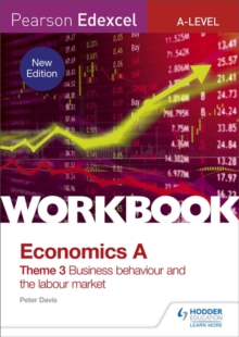 Pearson Edexcel A-Level Economics Theme 3 Workbook: Business behaviour and the labour market (new edition)