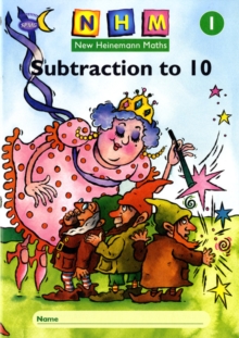 New Heinemann Maths Year 1 - SUBTRACTION TO 10 - NHM