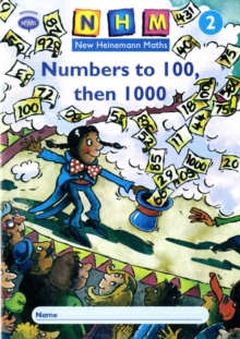 New Heinemann Maths Year 2 - Numbers to 100 then 1000 - NHM