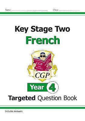 NEW KS2 FRENCH TARGETED QUESTION BOOK - YEAR 4