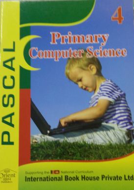 PRIMARY COMPUTER SCIENCE - 4 (IBH/1ST ED